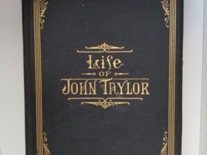 Life of John Taylor — Sample Book — Leatherbound — [Samples of text, order sheets in the back. Sample spines inside both boards] — RARE!