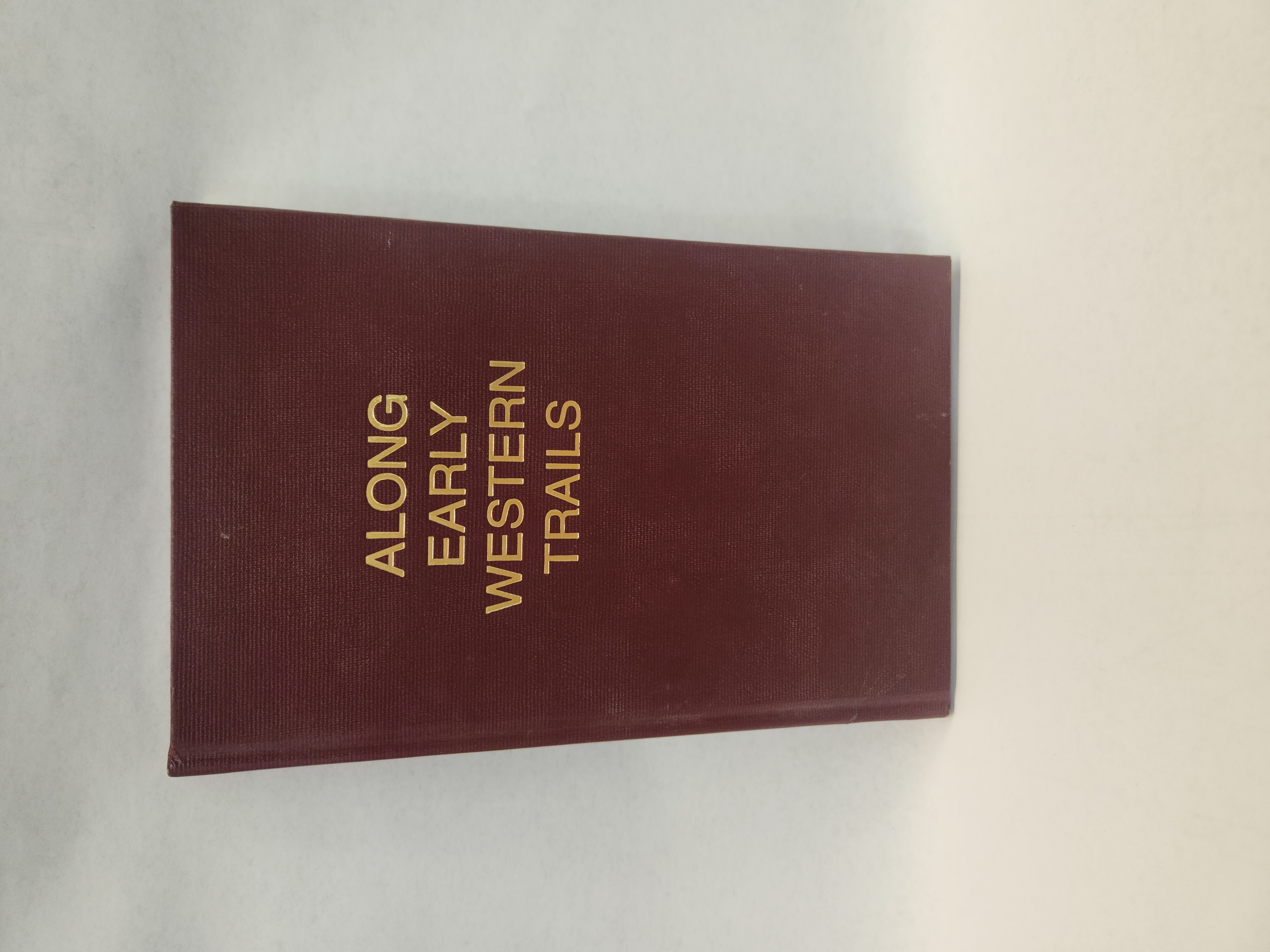 Along Early Western Trails (1992, Hardcover)