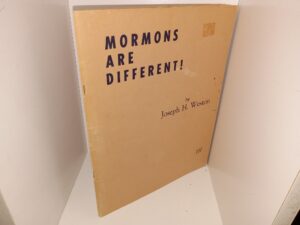 Mormons Are Different! (Signed and Inscribed by the Author) (1954) ~ by Joseph H. Weston