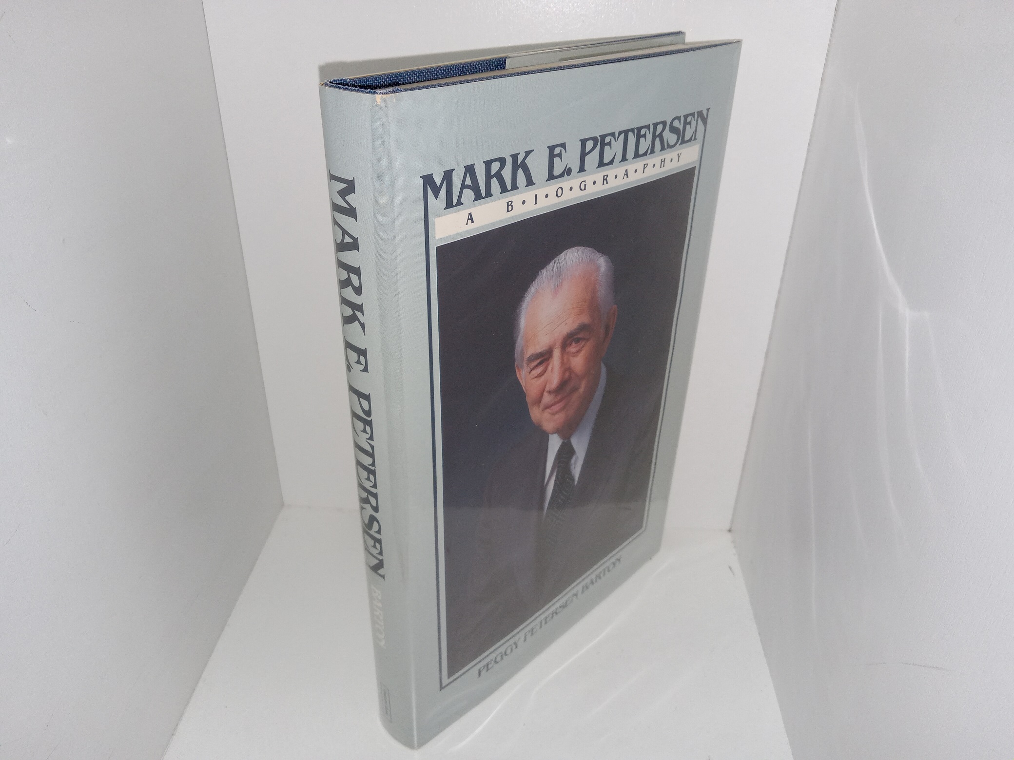 Mark E. Petersen: A Biography (1985) ~ by Peggy Petersen Barton