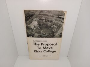 Dr. Wilkinson’s Role in The Proposal to Move Ricks College (1959)