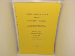 1999-2000 Course Packet for NES 336 (The Ancient Near East): (Class Discussion Outlines, Readings, Images, Study Guides): Vol. 2, (Topics 9-20) (Unbound) (1999) ~ by Arnold H. Green, William J. Hamblin, Dana M. Pike, David R. Seely, and Andrew Skinner