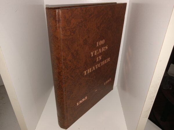 100 Years in Thatcher: 1883 – 1983 (1984)