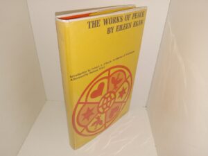 The Works of Peace (1965) ~ by Eileen Egan