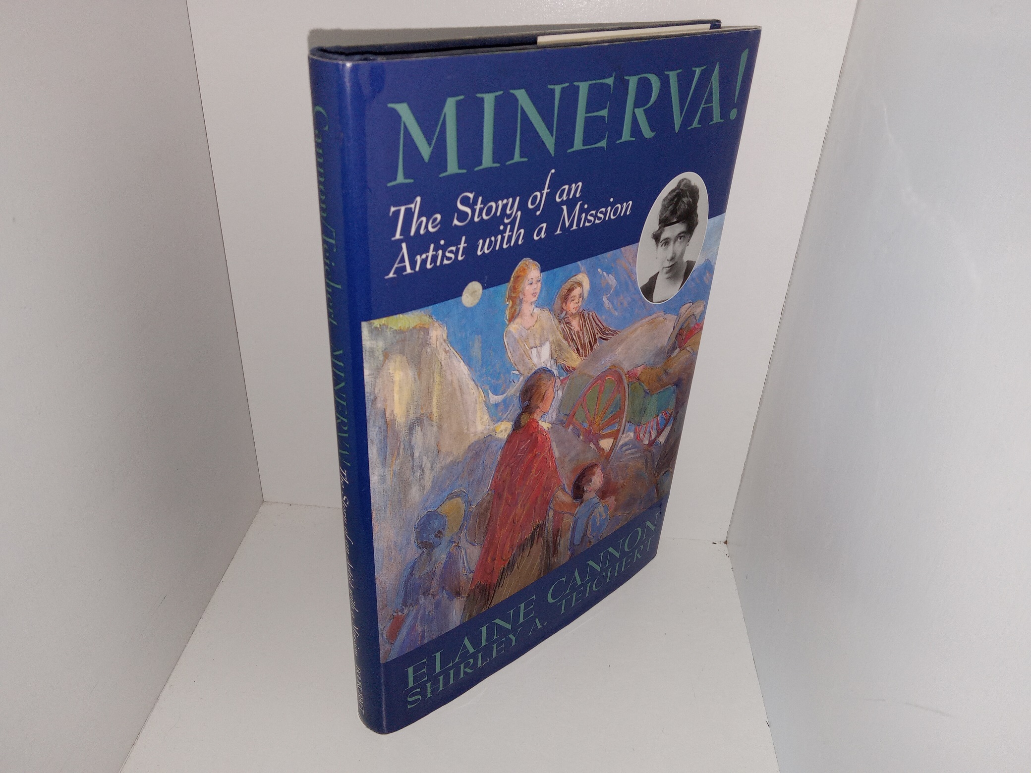 Minerva!: The Story of an Artist with a Mission (1997) ~ by Elaine Cannon, and Shirley A. Teichert