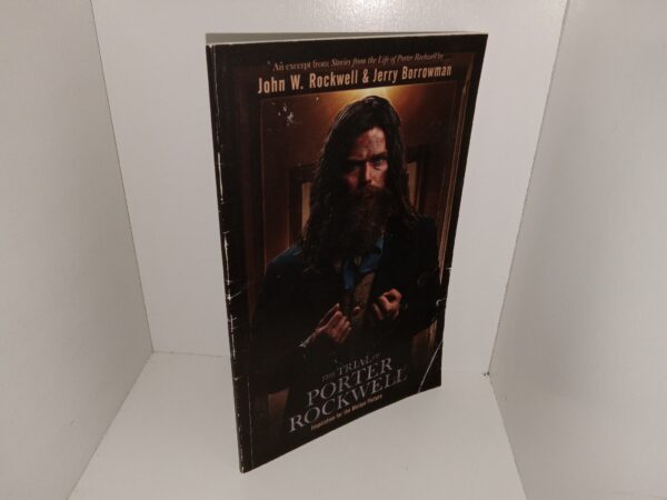 The Trial of Porter Rockwell: Inspiration for the Motion Picture (2019) ~ by John W. Rockwell, and Jerry Borrowman