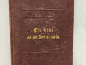 The Voice as an Instrument (1878, Hardcover)