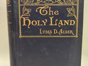 The Holy Land (1912, Hardcover)