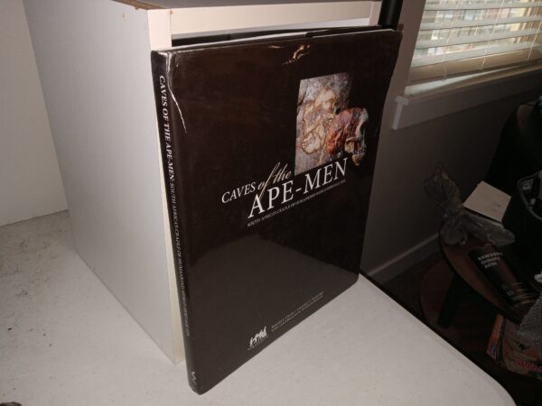 Caves of the Ape-Men: South Africa’s Cradle of Humankind World Heritage Site (2010) ~ by Ronald J. Clarke, and Timothy C. Partridge, with Contributions by Kathleen Kuman