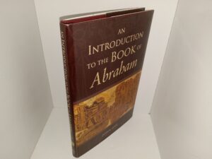 An Introduction to the Book of Abraham (2017) ~ by John Gee