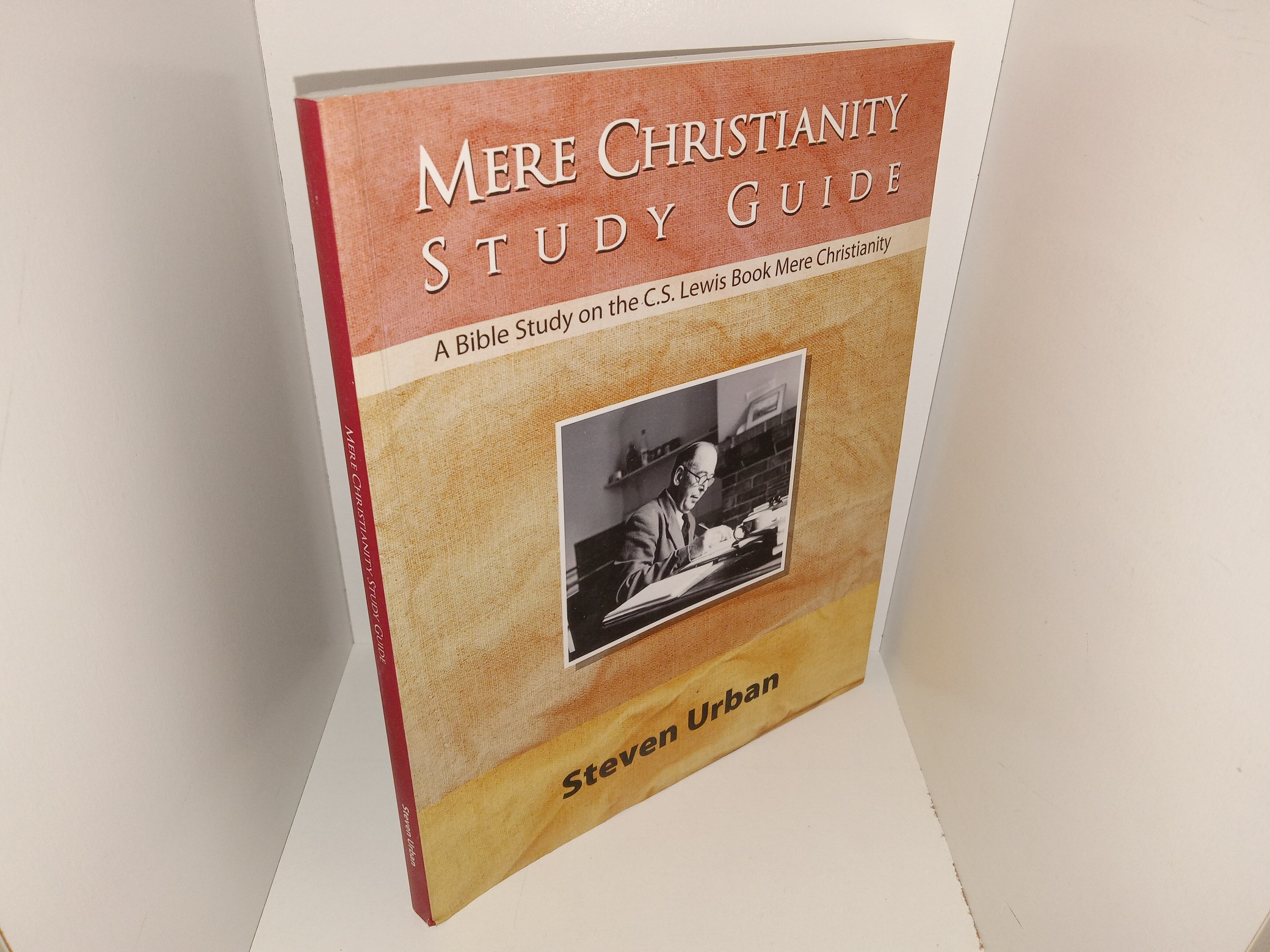 Mere Christianity Study Guide: A Bible Study on the C.S. Lewis Book Mere Christianity (2014) ~ by Steven Urban