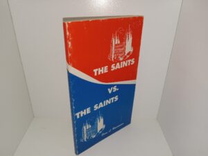 The Saints VS. The Saints (1st Edition) (1972) ~ by Dean L. Rasmussen