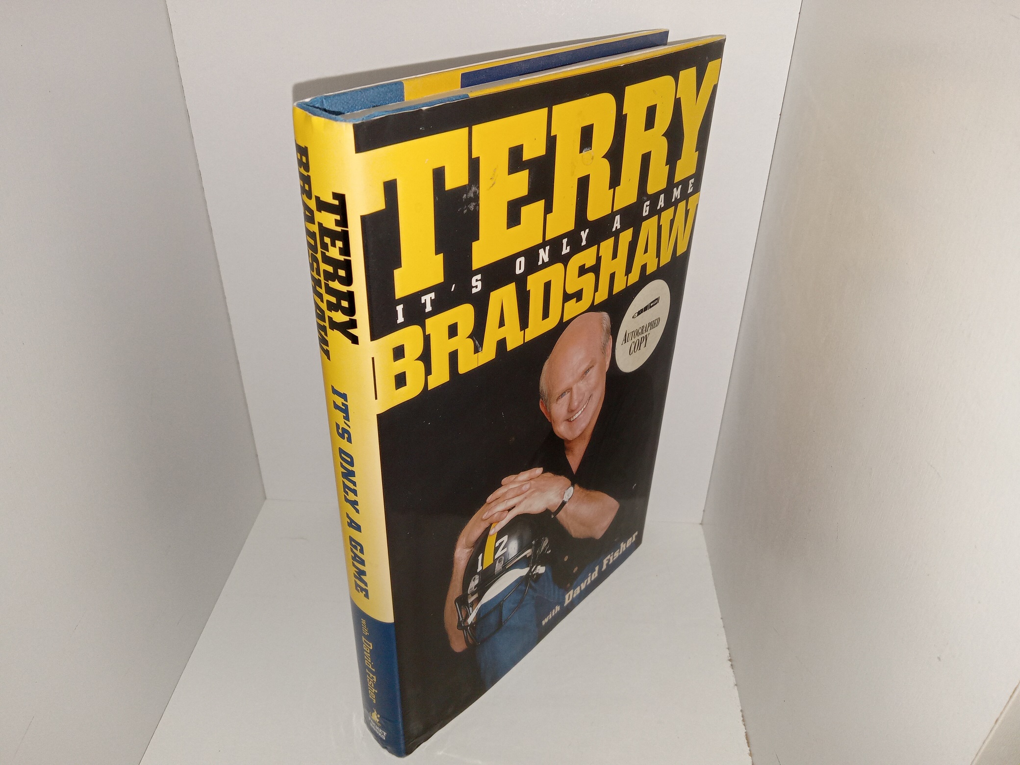 Terry Bradshaw: It’s Only a Game (Signed by Terry Bradshaw) (2001) ~ by Terry Bradshaw, and David Fisher