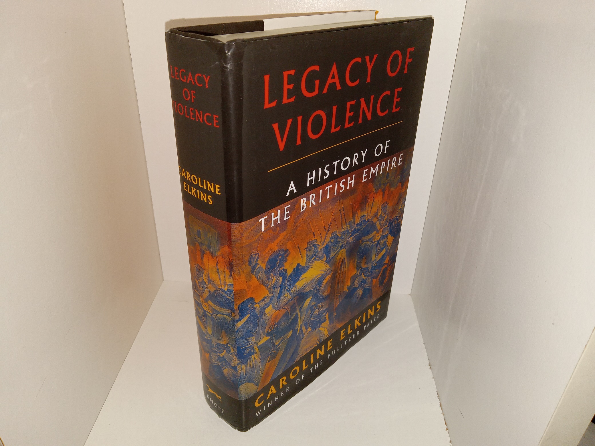 Legacy of Violence: A History of the British Empire (2022