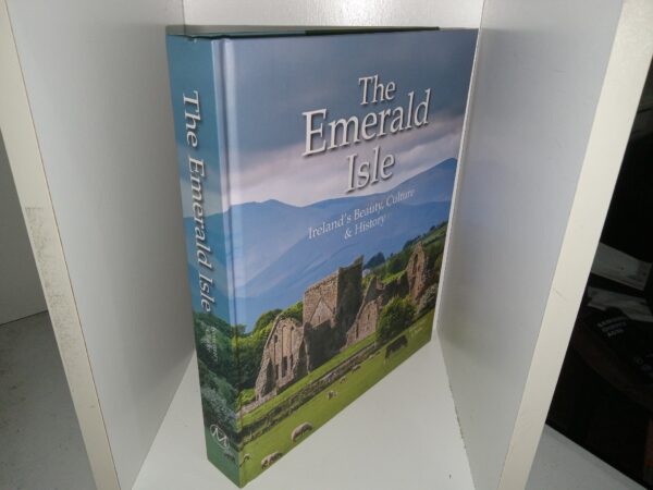 The Emerald Isle: Ireland’s Beauty, Culture & History (2017) ~ by Rosemary Clarke