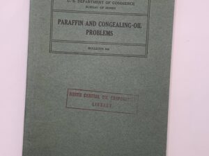 Department of the the Commerce: Bulletin 348: Paraffin and Congealing-oil Problems (1932)