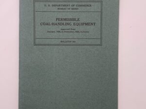 Department of the Commerce: Bulletin 343: Permissible Coal-Handling Equipment (1931)