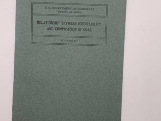 Department of the the Commerce: Bulletin 340: Relationship Between Oxidizability and Composition of Coal (1931)