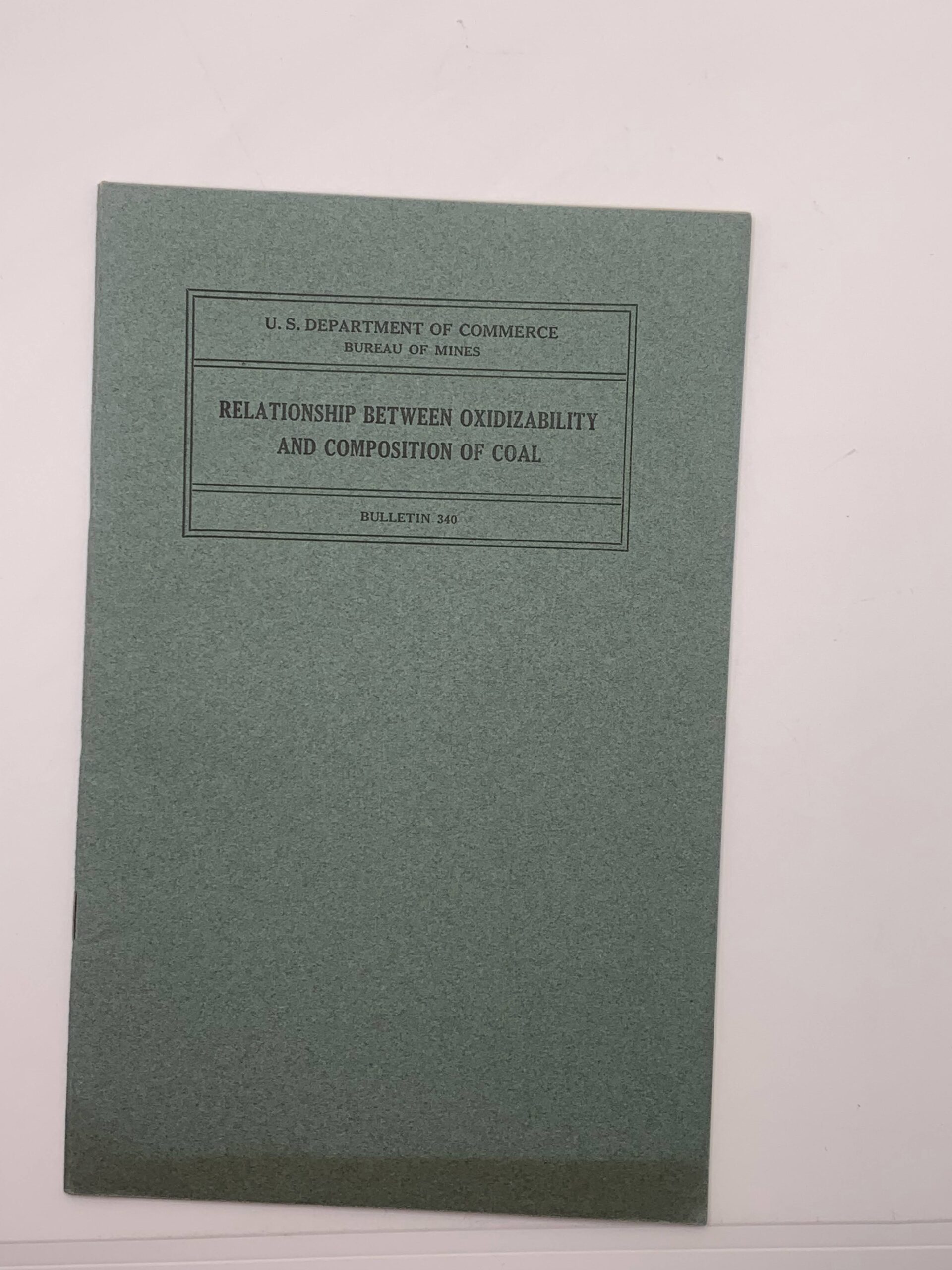 Department of the the Commerce: Bulletin 340: Relationship Between Oxidizability and Composition of Coal (1931)