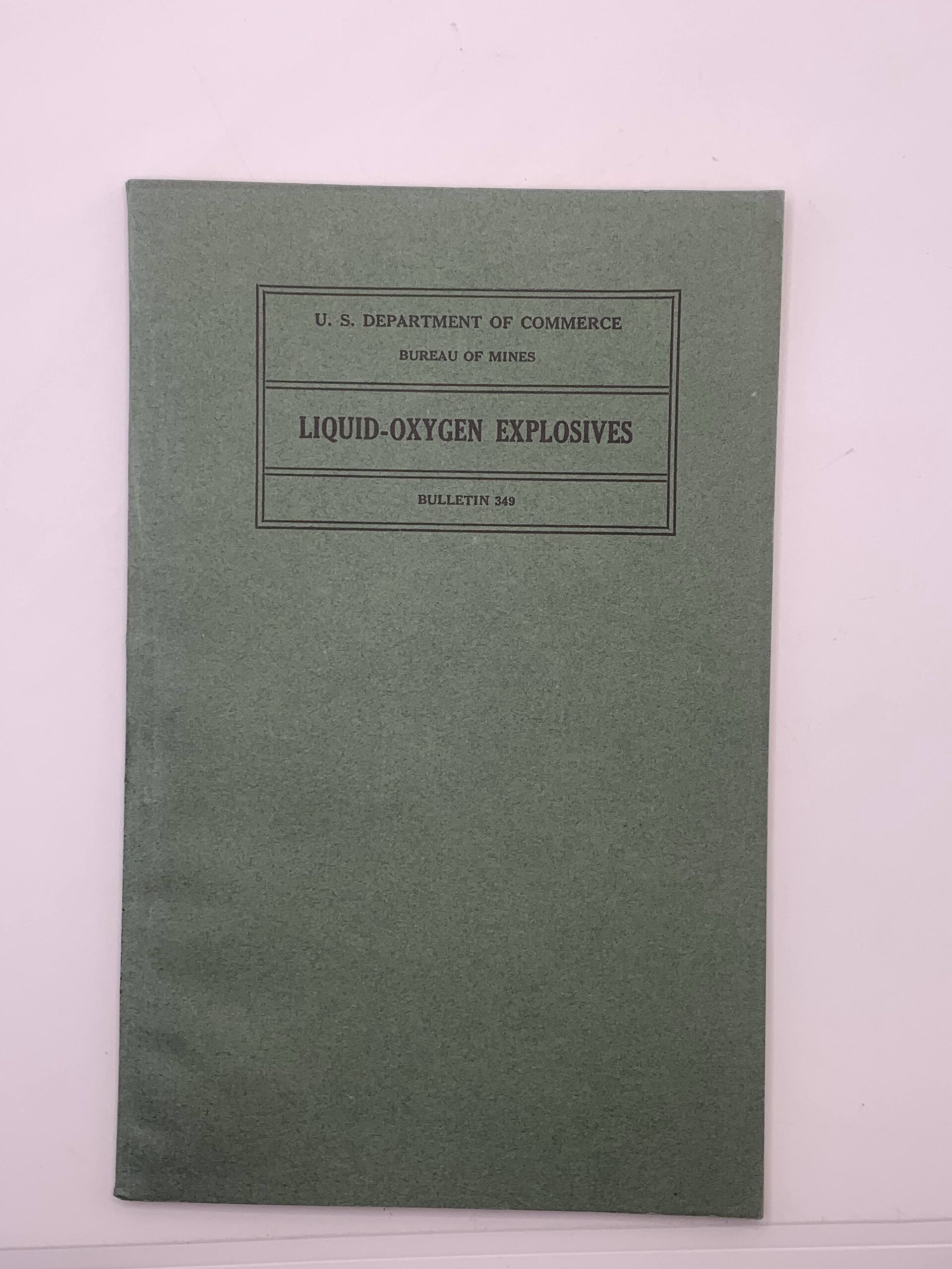 Department of the Commerce: Bulletin 354: Liquid Oxygen Explosives (1932)