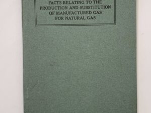 Department of the Commerce Bulletin 301: Facts Relating to the Production and Substitution of Manufactured Gas for Natural Gas (1929) by William Odell