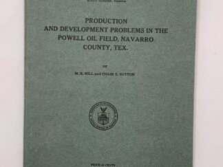Department of the Commerce Bulletin 284: Production and Development Problems in the Powell Oil Field, Navarro County, TX (1928)