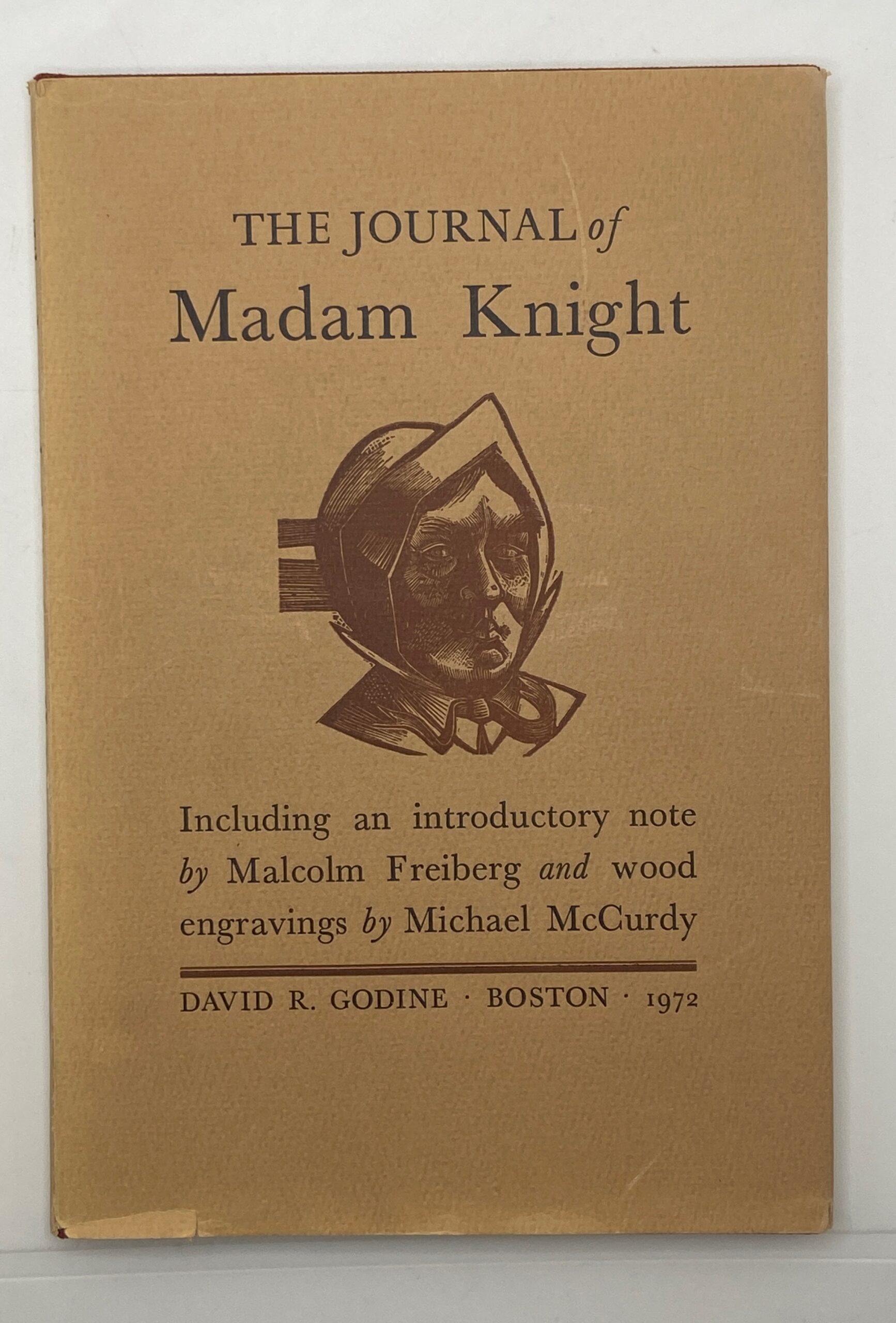 The Journal of Madam Knight (1972) By: David R. Godine