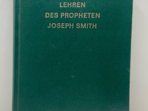 Lehren des Propheten Joseph Smith (German: Teachings of the Prophet Joseph Smith) (1974) ~ by Joseph Fielding Smith