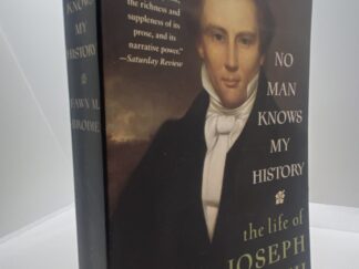 No Man Knows My History: The Life of Joseph Smith (1995) ~ by Fawn M. Brodie