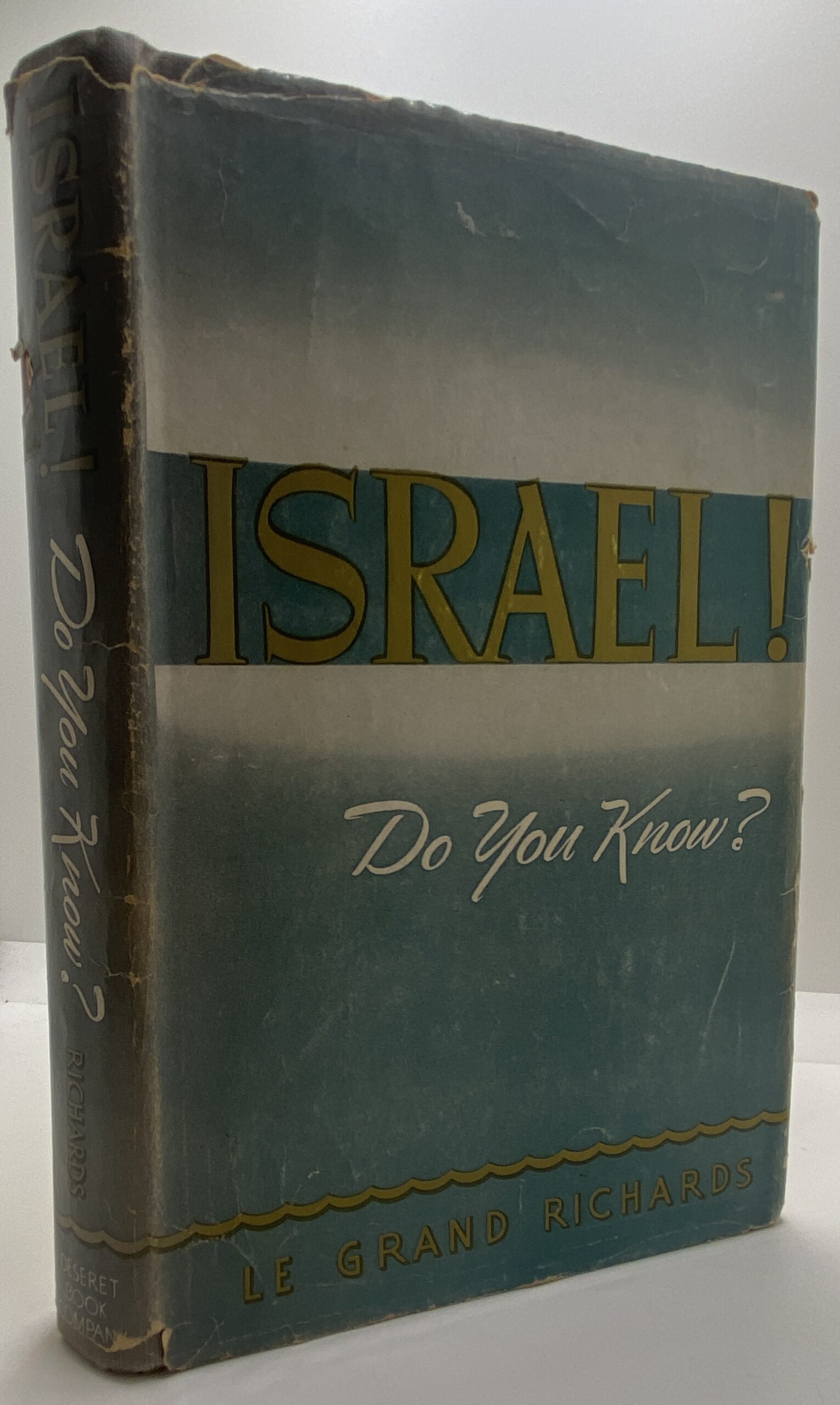 Israel!: Do You Know? (1954)First Edition ~ by LeGrand Richards