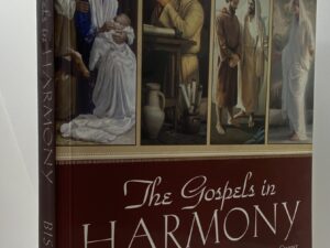 The Gospel in Harmony (2010) Compiled By: Patrick A. Bishop