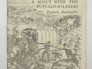 General Crook in the Indian Country (by John G. Bourke); and A Scout with the Buffalo-Soldiers (by Frederic Remington) (1974)