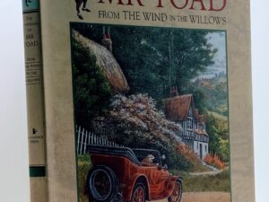 The Adventures of Mr Toad From The Wind In The Willows (1998) by: Kenneth Grahame