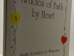 The Articles of Faith by Heart (1994) by: Joyce Pugh and Marla Atkinson