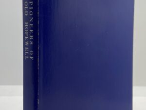 Pioneers of Old Hopewell (1963) by: Ralph Ege