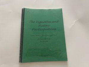 2000-The Vignettes and History Participations: As used on the Misouri-Nauvoo- winter Quarters tours of Mormon Heritage Association