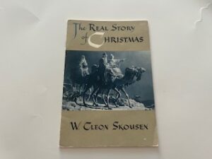 1972-The Real Story of Christmas- W. Cleon Skousen