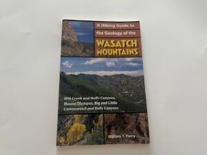 2005-A Hiking Guide to the Geology of the Wasatch Mountains-William T. Parry
