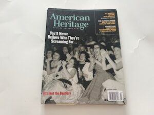 2006-American Heritage: You’ll never believe who they’re screaming for- March 2006