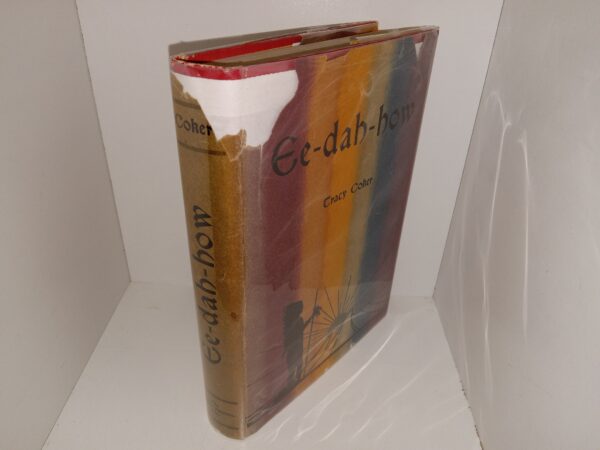 Ee-dah-how (1st Edition) (Rare Dust Jacket) (1933) ~ by Tracy Coker