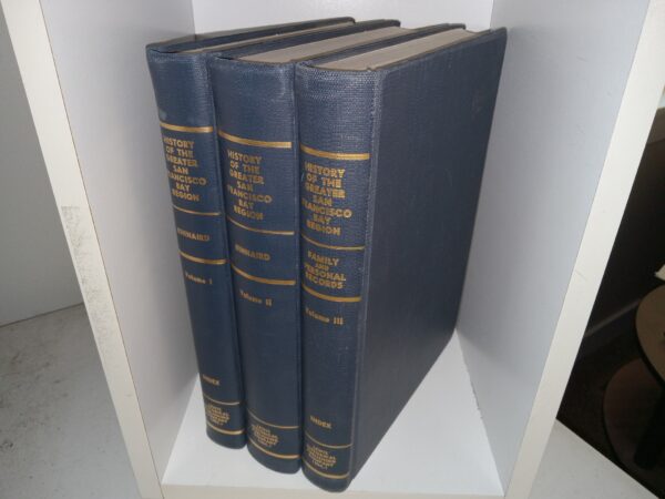 History of the Great San Francisco Bay Region 3 Vol. Set (1966) ~ by Lawrence Kinnard, Ph.D.