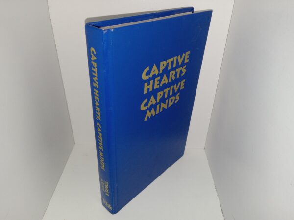 Captive Hearts, Captive Minds: Freedom and Recovery from Cults and Abusive Relationships (1994) ~ by Madeleine Landau Tobias, and Janja Lalich