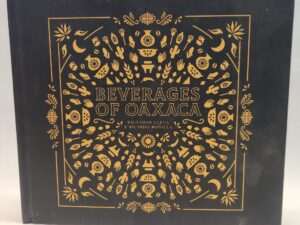 Beverages of Oaxaca (2019, Hardcover)