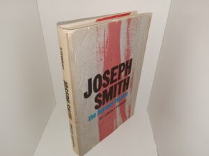 Joseph Smith: The Mormon Prophet (1966) ~ by John J. Stewart