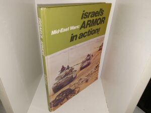 Mid-East Wars: Israel’s Armor in Action! (Rare in Hardcover) (1978) ~ by Lt. Colonel David Eshel, I.D.A. (ret)