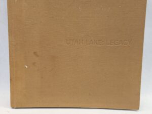 Utah Lake: Legacy (Hardcover)