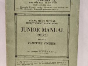 Young Men’s Mutual Improvement Association:: Junior Manual 1920-21, Subject: Campfire Stories (1920, Paperback, Staple Bound)