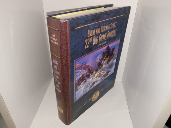 Boone and Crockett Club's 22nd Big Game Awards, 1992-1994 (1995) ~ Edited by Jack and Susan Reneau