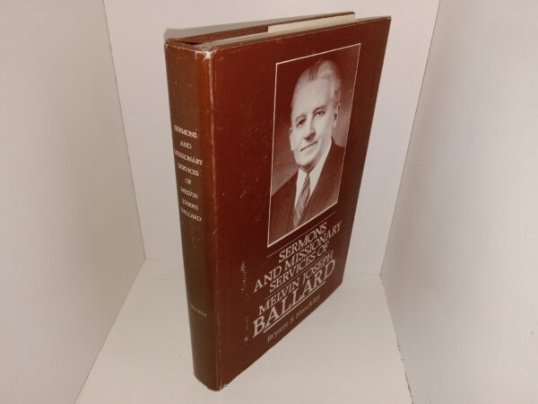 Sermons and Missionary Services of Melvin Joseph Ballard (Rare Dust Jacket) (1949) ~ by Bryant S. Hinckley
