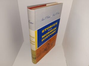 Stories from Mormon History (Signed by Apostle Delbert L. Stapley) (1960) ~ by Alma P. Burton, and Clea M. Burton